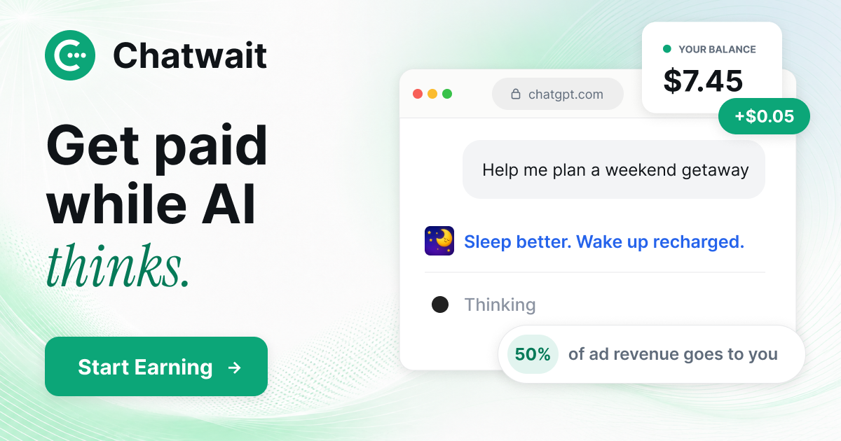 I built a browser extension that pays you cash back for waiting on ChatGPT logo